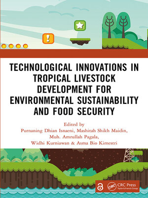 cover image of Technological Innovations in Tropical Livestock Development for Environmental Sustainability and Food Security